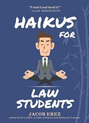Bild des Verkufers fr Haikus for Law Students zum Verkauf von WeBuyBooks 2
