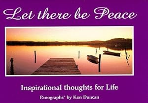 Bild des Verkufers fr Let There be Peace: Inspirational Thoughts on Life (Let There Be Series) zum Verkauf von WeBuyBooks 2