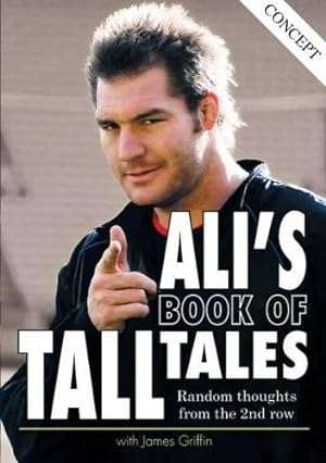 Bild des Verkufers fr Ali's Book of Tall Tales: Random Thoughts from the 2nd Row zum Verkauf von WeBuyBooks 2
