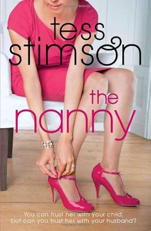 Seller image for The Nanny: Previously published as The Cradle Snatcher for sale by WeBuyBooks 2