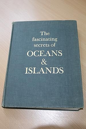 Seller image for The Fascinating Secrets of Oceans and Islands for sale by Orb's Community Bookshop