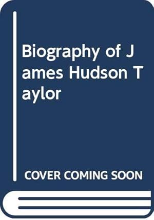 Image du vendeur pour A Biography of James Hudson Taylor mis en vente par WeBuyBooks 2