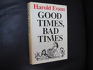 Seller image for GOOD TIMES, BAD TIMES for sale by Ron Weld Books