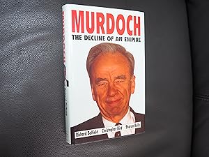 Imagen del vendedor de MURDOCH THE DECLINE OF AN EMPIRE a la venta por Ron Weld Books
