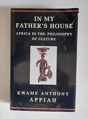 Immagine del venditore per IN MY FATHER'S HOUSE, AFRICA IN THE PHILOSOPHY OF CULTURE venduto da Hornseys