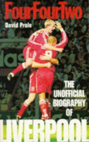 Bild des Verkufers fr The Unofficial Biography Of Liverpool ("Four Four Two" Books) zum Verkauf von WeBuyBooks 2