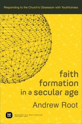 Image du vendeur pour Faith Formation in a Secular Age: Responding to the Church's Obsession with Youthfulness (Ministry in a Secular Age) mis en vente par ChristianBookbag / Beans Books, Inc.