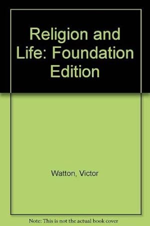 Bild des Verkufers fr Religion and Life: 4th Foundation Edition zum Verkauf von WeBuyBooks 2