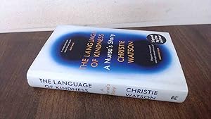 Imagen del vendedor de The Language of Kindness: A Nurses Story a la venta por BoundlessBookstore