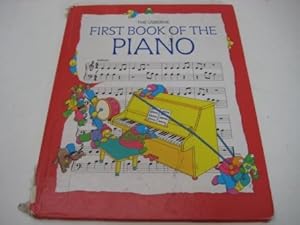 Seller image for First Book of the Piano (Usborne First Music S.) for sale by WeBuyBooks 2