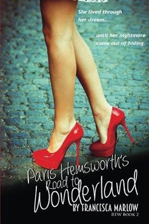 Seller image for Paris Hemsworth's Road to Wonderland: Volume 2 (The Road to Wonderland Series) for sale by WeBuyBooks 2