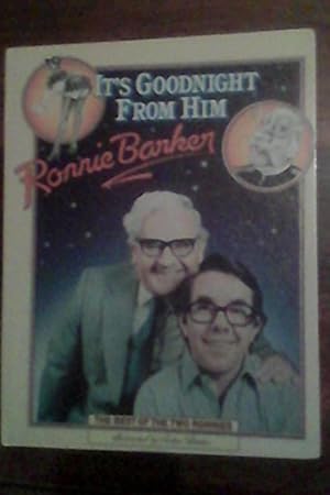 Bild des Verkufers fr It's Goodnight from Him: The Best of the Two Ronnies zum Verkauf von WeBuyBooks 2