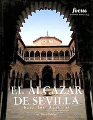 Bild des Verkufers fr El Alczar de Sevilla bajo los Austrias. Tomo II. zum Verkauf von Librera y Editorial Renacimiento, S.A.