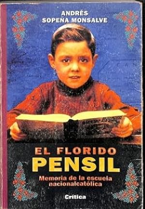 Bild des Verkufers fr El Florido Pensil. Memoria de la Escuela Nacionalcatlica. zum Verkauf von Librera y Editorial Renacimiento, S.A.