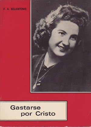 Immagine del venditore per Gastarse por Cristo. Biografa de Sor Consuelo Utrilla Lozano del Inmaculado Corazn de Mara. venduto da Librera y Editorial Renacimiento, S.A.