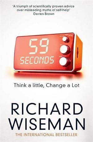 Immagine del venditore per 59 Seconds: Think a Little, Change a Lot venduto da WeBuyBooks 2