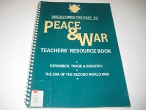 Image du vendeur pour Peace and War - Expansion, Trade and Industry and the Era of the Second World War (Discovering the Past for GCSE) mis en vente par WeBuyBooks 2