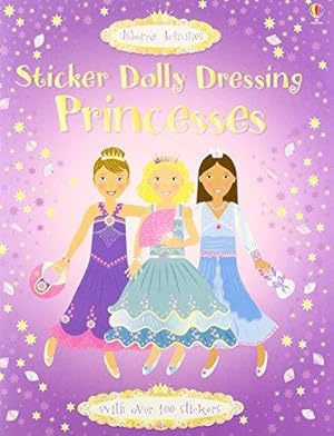 Seller image for Princesses: Sticker Dolly Dressing (Usborne Sticker Fashion) for sale by WeBuyBooks 2