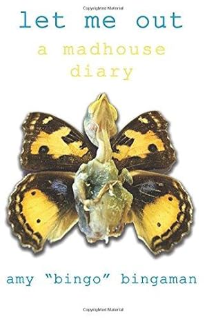 Imagen del vendedor de Let Me Out: A Madhouse Diary a la venta por WeBuyBooks 2