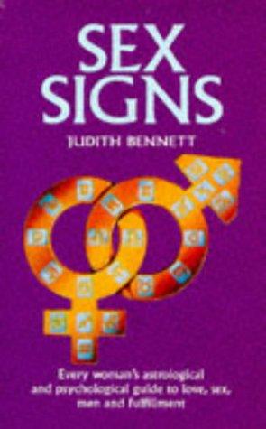 Immagine del venditore per Sex Signs: Every Woman's Astrological and Psychological Guide to Love, Sex, Men, Anger and Personal Power (Pan original) venduto da WeBuyBooks 2