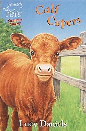 Seller image for Summer Shows Trilogy 2: Calf Capers: No. 2 (Animal Ark Pets) for sale by WeBuyBooks 2