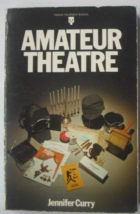Image du vendeur pour Amateur Theatre (Teach Yourself) mis en vente par WeBuyBooks 2