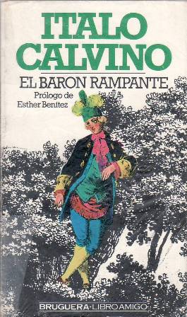 Imagen del vendedor de El barn rampante. Novela. Prlogo de Esther Bentez. a la venta por Librera y Editorial Renacimiento, S.A.