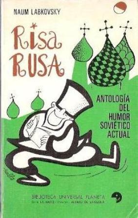 Imagen del vendedor de Risa Rusa. Antologa del humos sovitico actual. a la venta por Librera y Editorial Renacimiento, S.A.