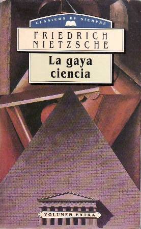 Bild des Verkufers fr La gaya ciencia. Estudio preliminar por Enrique Lpez Castelln. zum Verkauf von Librera y Editorial Renacimiento, S.A.