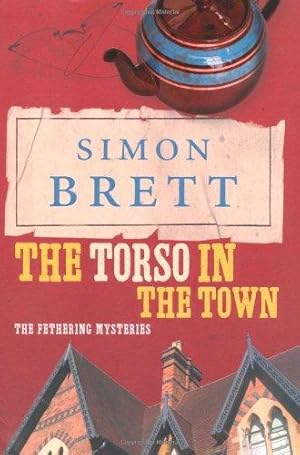 Bild des Verkufers fr The Torso in the Town (The Fethering Mysteries) zum Verkauf von WeBuyBooks 2