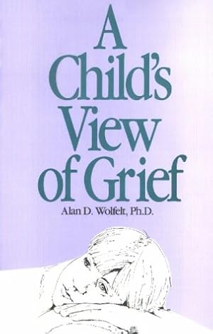 Seller image for A Child's View of Grief for sale by WeBuyBooks 2