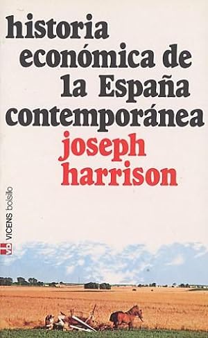 Imagen del vendedor de Historia econmica de la Espaa contempornea. a la venta por Librera y Editorial Renacimiento, S.A.