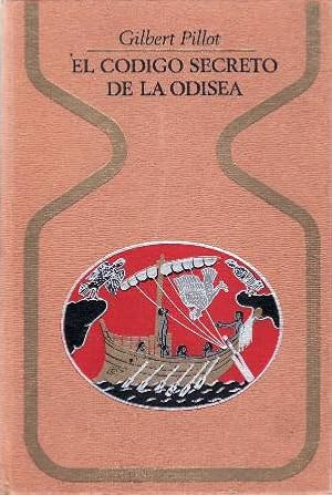 Image du vendeur pour El cdigo secreto de la odisea. mis en vente par Librera y Editorial Renacimiento, S.A.