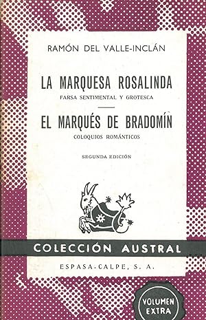 Seller image for La Marquesa Rosalinda, La. Farsa sentimental y grotesca. El Marqus de Bradomn. Coloquios romnticos. for sale by Librera y Editorial Renacimiento, S.A.