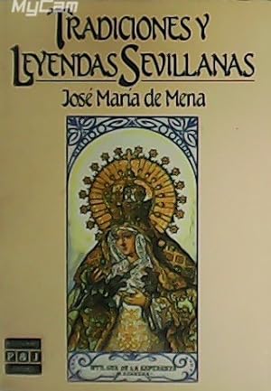 Seller image for Tradiciones y Leyendas Sevillanas. for sale by Librera y Editorial Renacimiento, S.A.