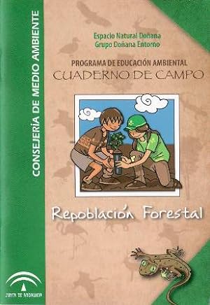 Imagen del vendedor de Cuaderno de campo. Programa de educacin ambiental. Repoblacin Forestal. a la venta por Librera y Editorial Renacimiento, S.A.