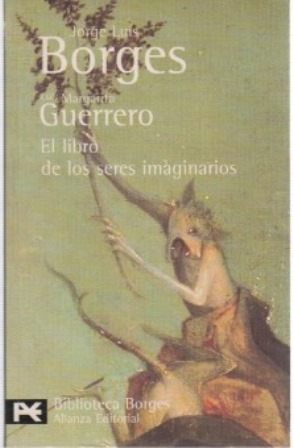 Immagine del venditore per El libro de los seres imaginarios. venduto da Librera y Editorial Renacimiento, S.A.