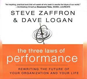 Bild des Verkufers fr Three Laws of Performance : Rewriting the Future of Your Organization and Your Life; Library Edition zum Verkauf von GreatBookPrices