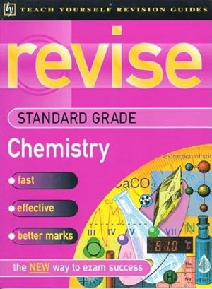 Immagine del venditore per Teach Yourself Revise Standard Grade Chemistry (TYRG) venduto da WeBuyBooks 2