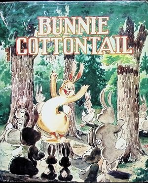 Seller image for Bunnie Cottontail for sale by Liberty Book Store ABAA FABA IOBA