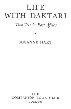 Seller image for Life With Daktari. Two Vets In East Africa for sale by WeBuyBooks 2