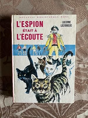Seller image for L'espion tait  l'coute for sale by Dmons et Merveilles
