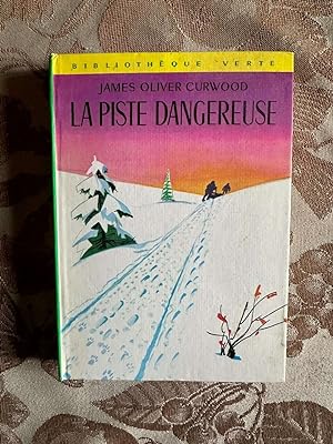Seller image for La piste dangereuse for sale by Dmons et Merveilles