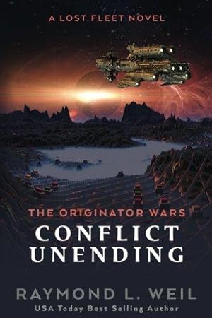 Bild des Verkufers fr The Originator Wars: Conflict Unending: A Lost Fleet Novel: Volume 3 zum Verkauf von WeBuyBooks 2