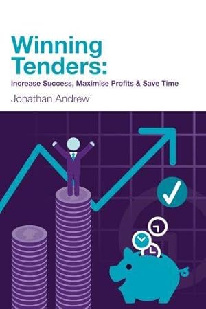 Seller image for Winning Tenders: Increase Success, Maximise Profits and Save Time for sale by WeBuyBooks 2