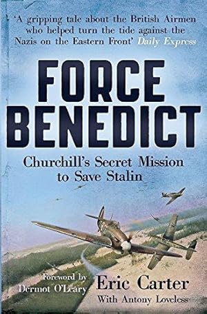 Imagen del vendedor de Force Benedict (Extraordinary Lives, Extraordinary Stories of World War Two) a la venta por WeBuyBooks 2