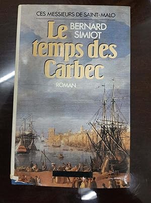 Seller image for Le temps des carbec for sale by Dmons et Merveilles