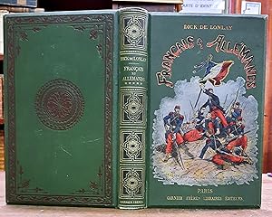 Français et Allemands. Histoire anecdotique de la guerre 1870 - 1871. Tome 5. L'investissement de...