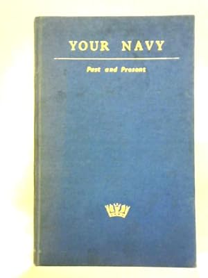 Image du vendeur pour Your Navy - Past and Present. mis en vente par World of Rare Books