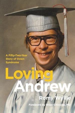 Immagine del venditore per Loving Andrew: A Fifty-Two-Year Story of Down Syndrome venduto da WeBuyBooks 2